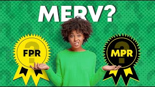 Merv Vs. Fpr Vs. Mpr