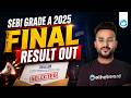 SEBI Grade A 2025 Final Result Out!