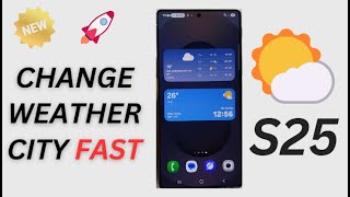 🌦️ How to Change Weather City on Galaxy S25/S25+/Ultra – Quick & Easy Setup! screenshot 4