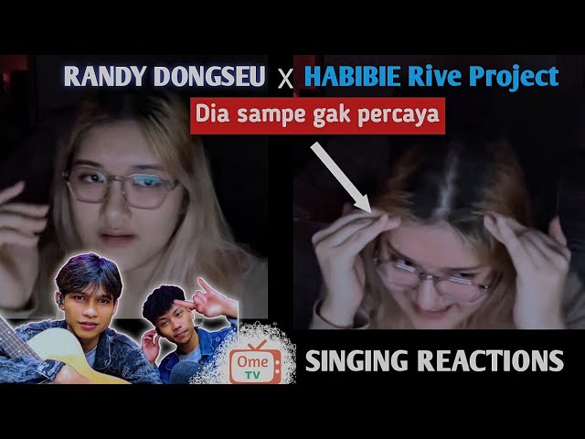 Randy dongseu dan Habibie Rive project bikin cewek ini luluh lantah | SINGING REACTIONS OmeTV class=