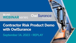 Celebrity AAIS Webinar Series: Contractor Risk Product Demo ft. OwlSurance (Formerly BizDynamics) Wealth