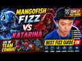 Mangofish Fizz vs Katarina - Lot of Team Combat ✅ Best Fizz Guide Cn