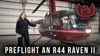 How to Preflight an R44 Raven II  (The Basics)