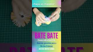 DIY/ Bate Bate/ Dia das Crianças/ passo a passo/ #shorts /#passoapasso