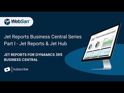 Jet Reports for Dynamics 365 Business Central Part 1 - Jet Reports and Jet Hub