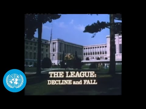 The League of Nations: Decline and Fall (From the UN Archives 1970)