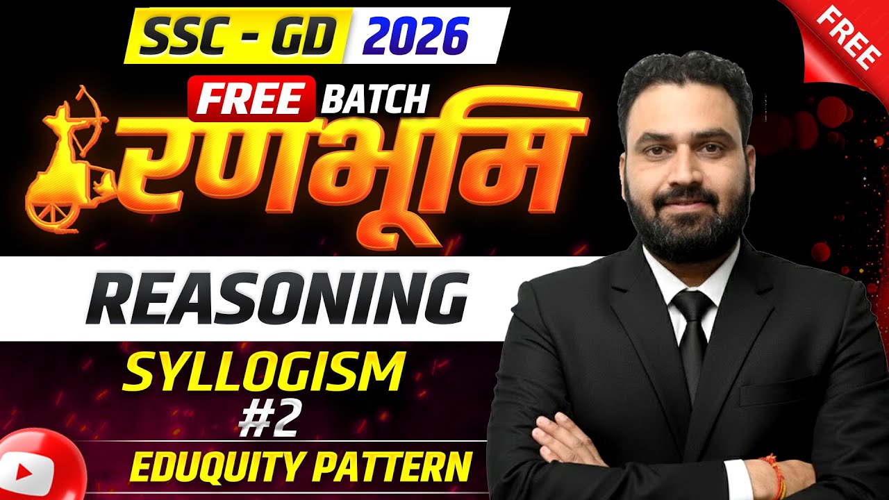 SSC GD 2026 Complete Free Batch | Syllogism Class-02 | SSC GD Reasoning Classes 