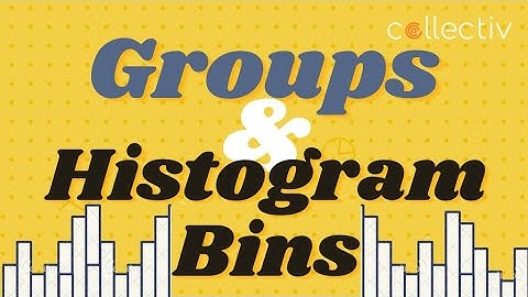 Groups and Histogram Bins