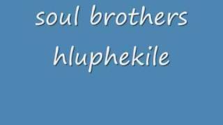 soul brothers-hluphekile chords