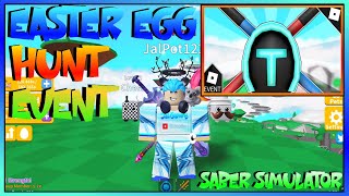 How To Get Saber Simulator Easter Egg!! Easter Egg Hunt Event Update!! - Roblox