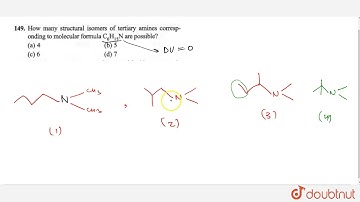 How many structrual isomers of tertiary amines corresponding to molecular formula `C_(6)H_(15)N` are
