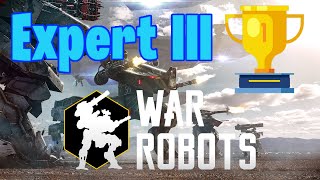 Expert III Gameplay in War Robots!