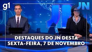 Jornal Nacional Veja Os Destaques Do Jn Desta T-Afeira, 7 De Novembro