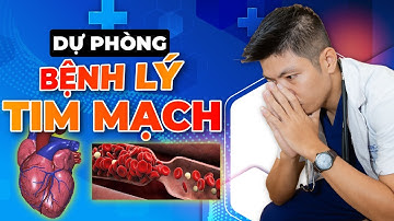 Dấu Hiệu NGUY HIỂM Của BỆNH TIM MẠCH Và Cách Dự Phòng Cho Bệnh Lý Tim Mạch | Dr Ngọc