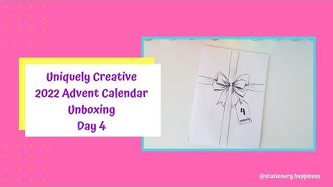 Day 4 Uniquely Creative 2022 Advent Calendar Unboxing