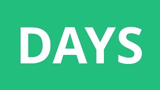 How To Pronounce Days Pronunciation Academy Youtube