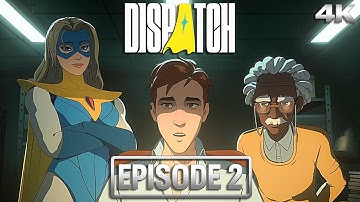 Dispatch - Onboard: PC Gameplay Walkthrough【EPISODE 2】| 4K Ultra HD