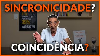 O QUE A SINCRONICIDADE QUER TE DIZER - ISSO NÃO É UMA COINCIDÊNCIA