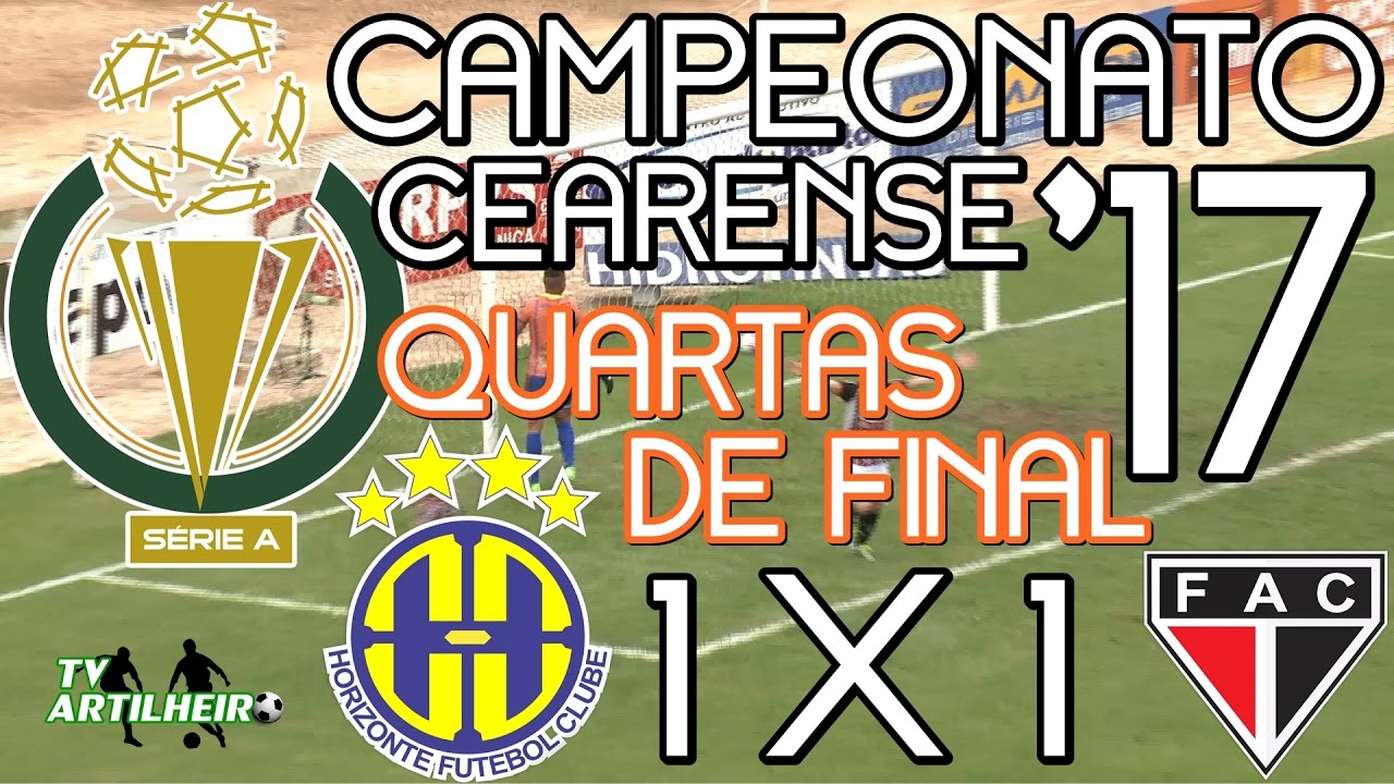 [Cearense '17] Quartas de Final | Horizonte FC 1 X 1 Ferroviário AC ...
