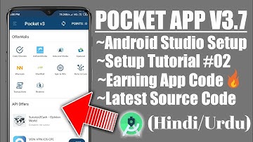Pocket App Version 3.7 Android Studio Setup Tutorial #02 | Android Reward App Source Code