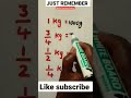 Ll Just Remember Ll Kg Shorts Youtubeshorts Viral Trending Math Shortvideos Conversionofunits mp3