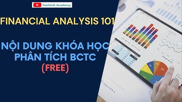 HƯỚNG DẪN ĐỌC - HIỂU BÁO CÁO TÀI CHÍNH | How to Decipher Financial Reports