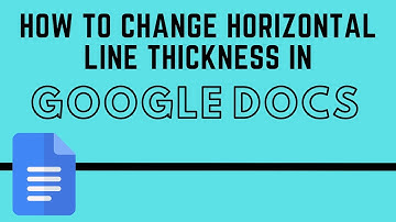 How to Change Horizontal Line Thickness in Google Docs