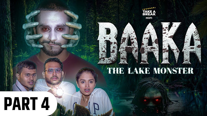Baaka - The Lake Monster - Part 4 😱😅 A Horror Comedy | Take A Break Fanworld
