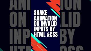 Shake Animation on Invalid Inputs using HTML & CSS | #shorts #shortvideo #css #html