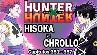 Hunter X Hunter / Hisoka vs Chrollo / Resumen Capítulos 351 - 357