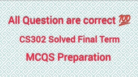 CS302 Solved Final Term Mcqs | CS302 Final Term Mcqs preparation | #cs302 #final  #hamidinformatics