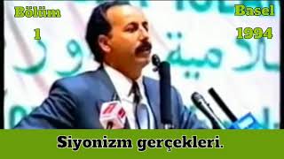 Erbakan Hoca,Siyonizimi Anlatıyor. 1994 Basel