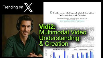 Vidi2: Multimodal Video Understanding & Creation