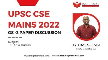 [ Discussion ] UPSC CSE MAINS 2022 GS 1  PAPER DISCUSSION BY UMESH SIR (Faculty @ INSIGHTS IAS)