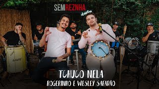 Tchuco Nela (Rogerinho e Wesley Safadão) - Sem Reznha Acústico (COVER PAGODE)