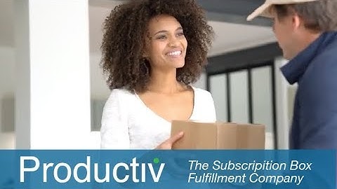 Subscription Box Fulfillment - Productiv