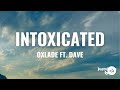 Oxlade INTOXYCATED Lyrics Ft Dave mp3