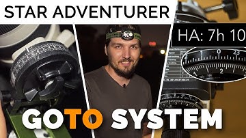 GOTO SYSTEM for Sky-Watcher Star Adventurer - GAME CHANGER to find deep sky objects in the sky!