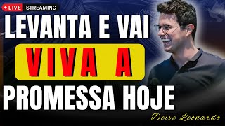 Levanta e Vai: Rompa as Sombras e Viva a Promessa | Deive Leonardo