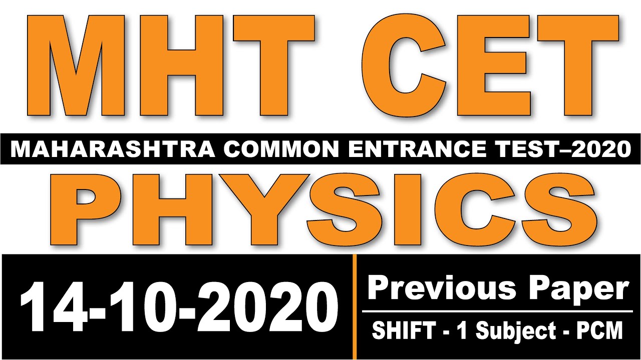 MHT CET-2020-PHYSICS Questions With Answer 14/10/2020 SHIFT-1