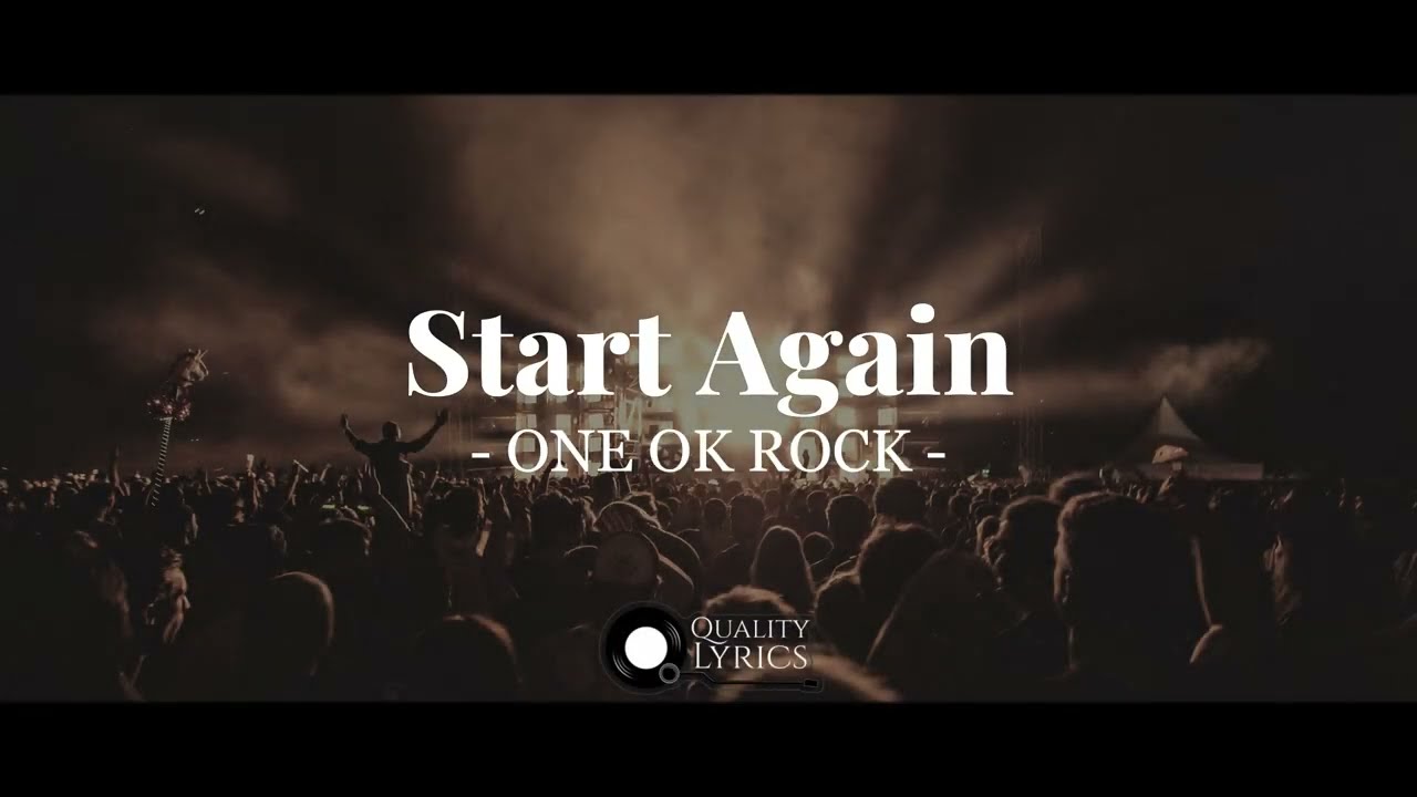 One Ok Rock - Start Again (Lyrics Video)