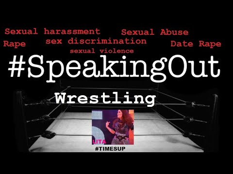My Reply To Wrestlers Speaking Out On Their Sexual Abuse Within The