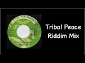 Tribal Peace Riddim Mix (2005)