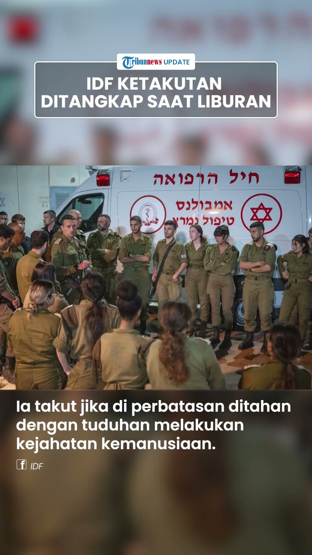 Tentara Israel Ketakutan Ditangkap di Luar Negeri saat Liburan, Buntut Kejahatan Perang di Gaza