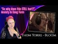 “Ethereal!” Thom Yorke’s Bloom Leaves Vocal Coach Speechless