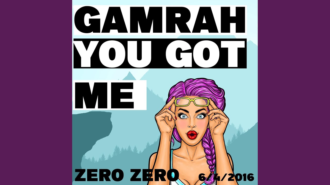 Zero Zero // You Got Me - YouTube