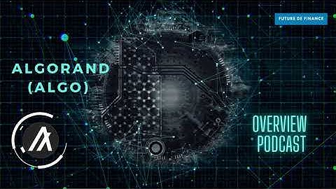 Algorand (ALGO) Overview Podcast |  Permission less (decentralized) blockchain ,Proof-of-Stake model