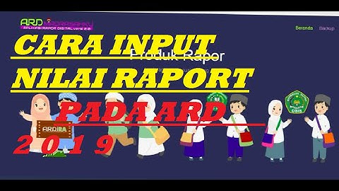 CARA INPUT NILAI RAPORT DI ARD 2019 V2.3.3
