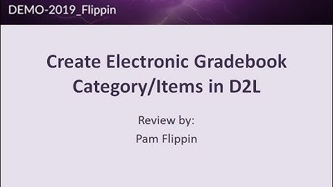 Create Electronic Gradebook Category/Items D2L LMS