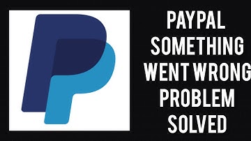 How To Solve PayPal App Oops Something Went Wrong. Please Try Again Later Problem|| Rsha26 Solutions